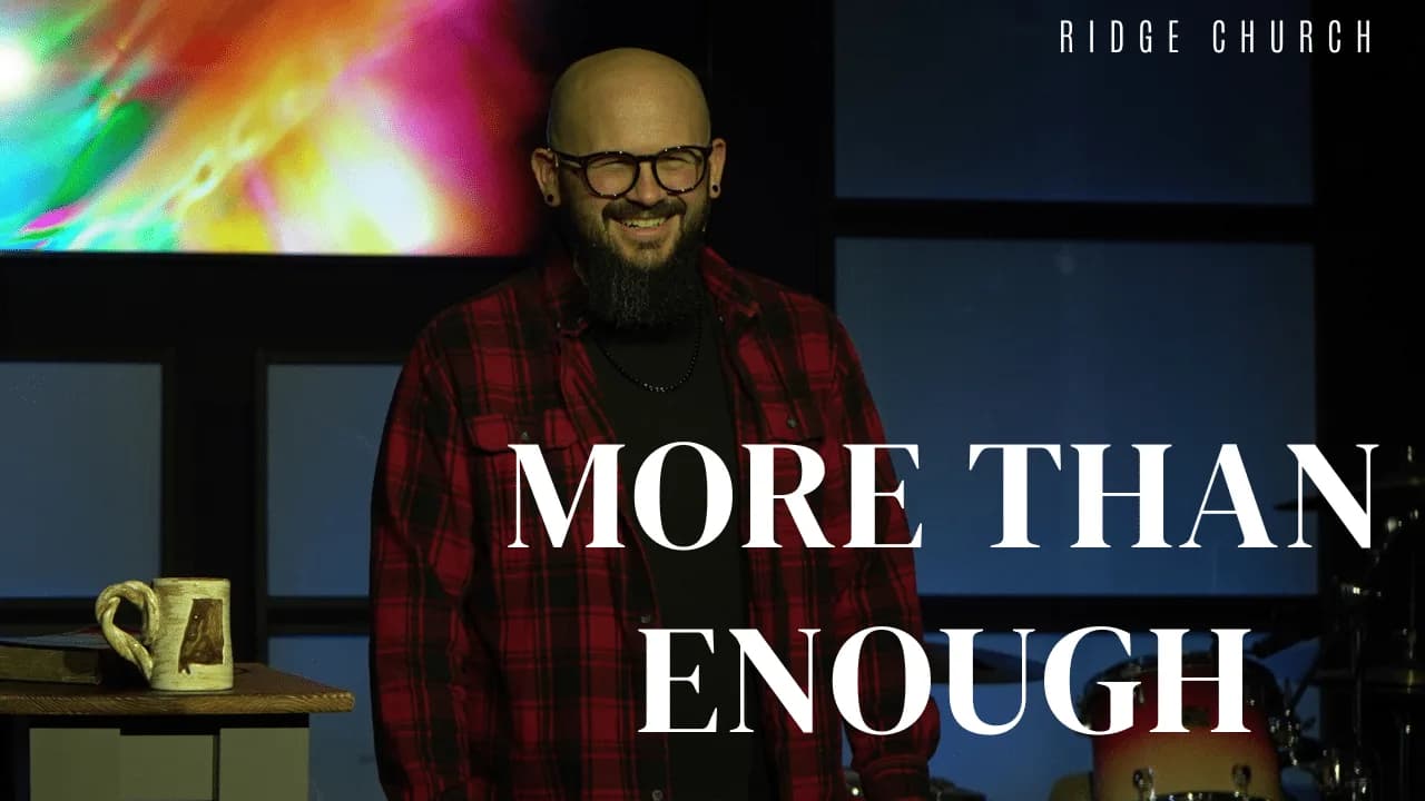 More Than Enough