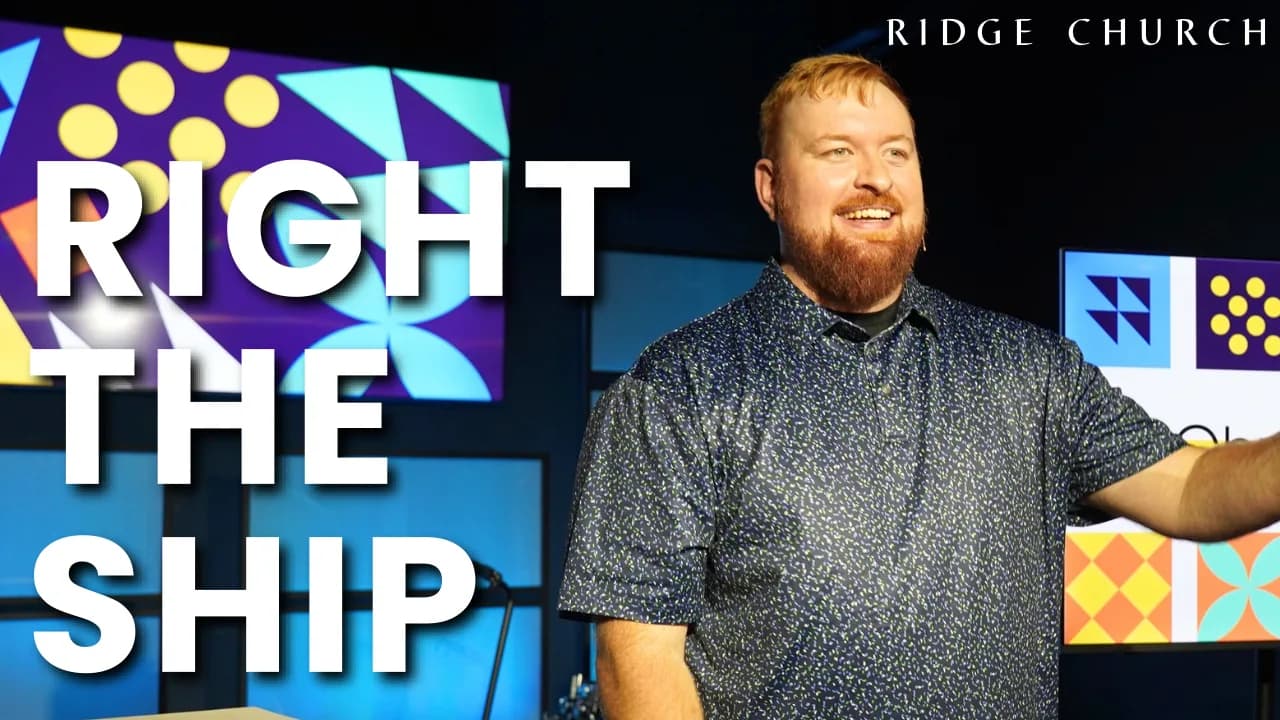 Right The Ship (Discipleship)