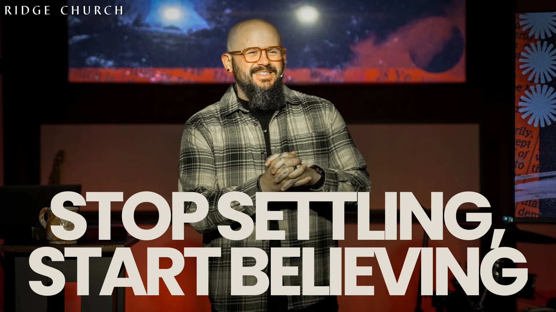 Stop Settling, Start Believing