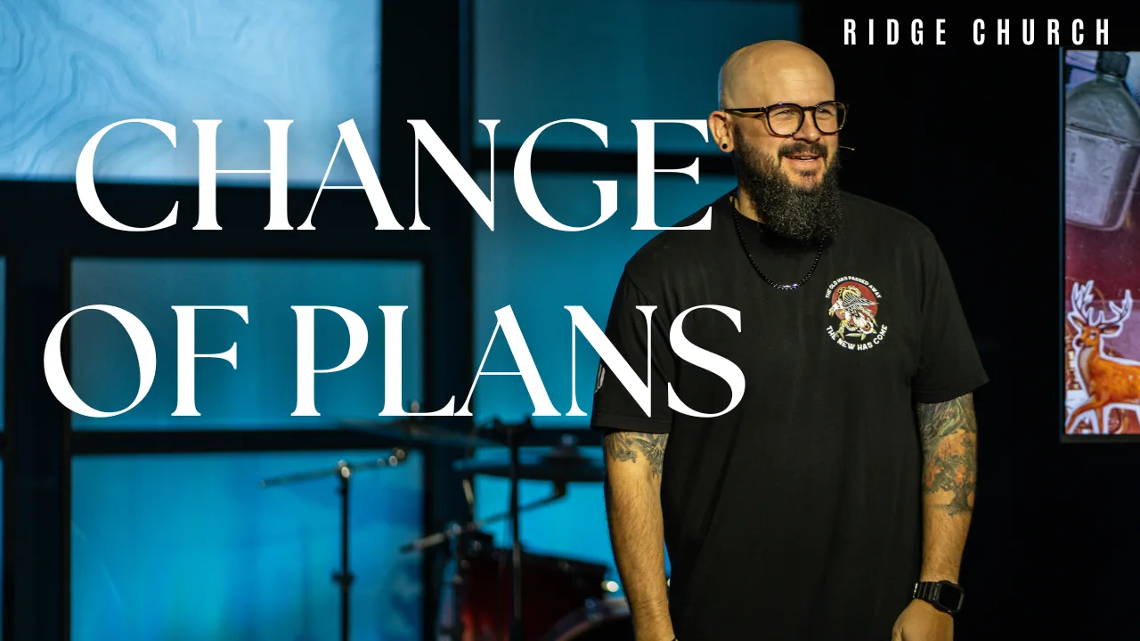 Change Of Plans