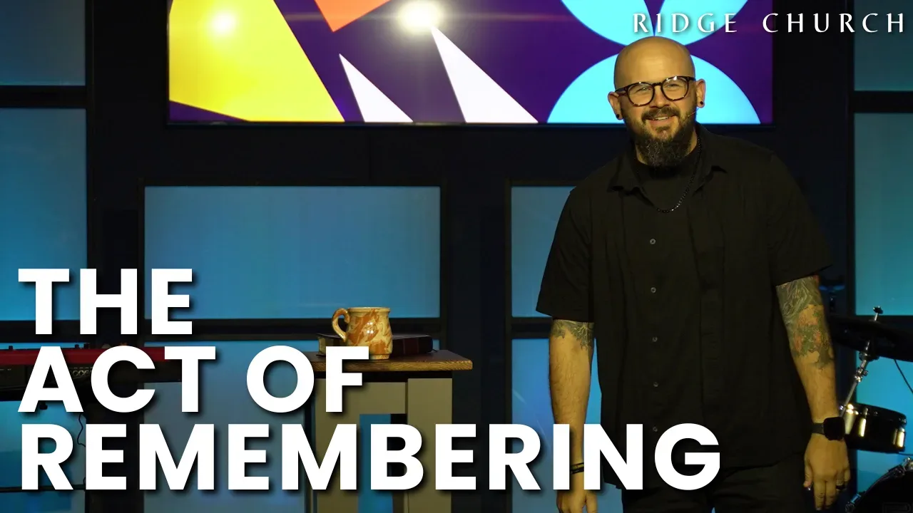 The Act Of Remembering (Communion)