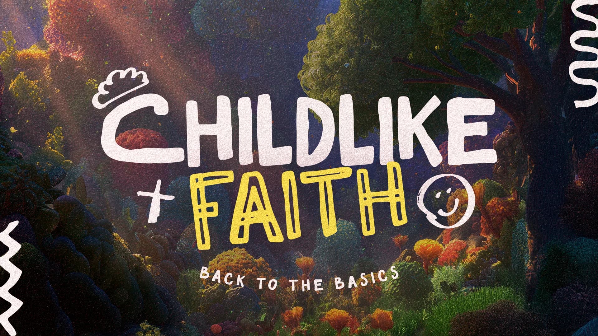 Childlike Faith - Main
