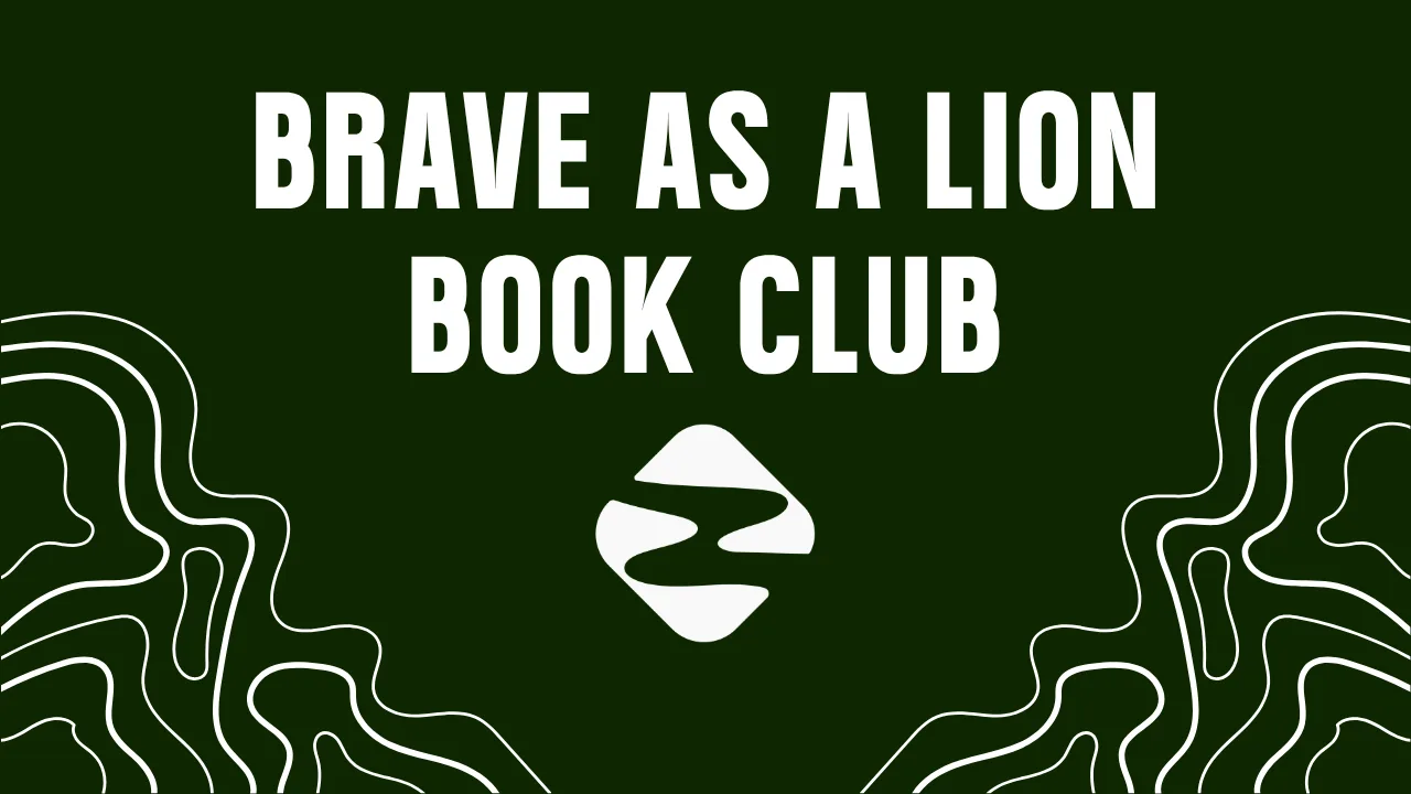 Brave As A Lion Book Club small group